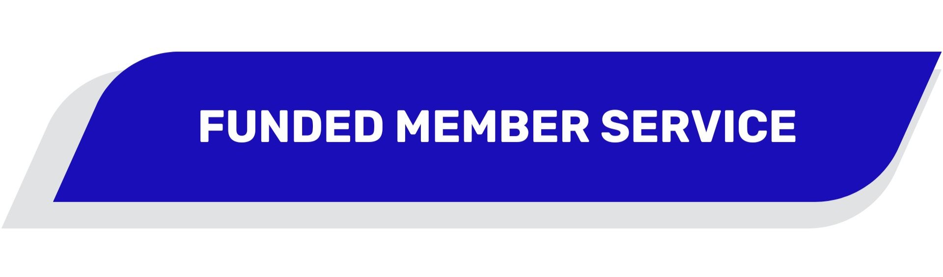 Funded Member Service label