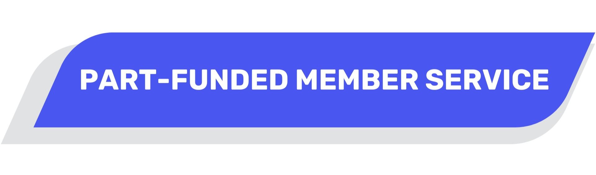 Part-funded Member Service button (no link)